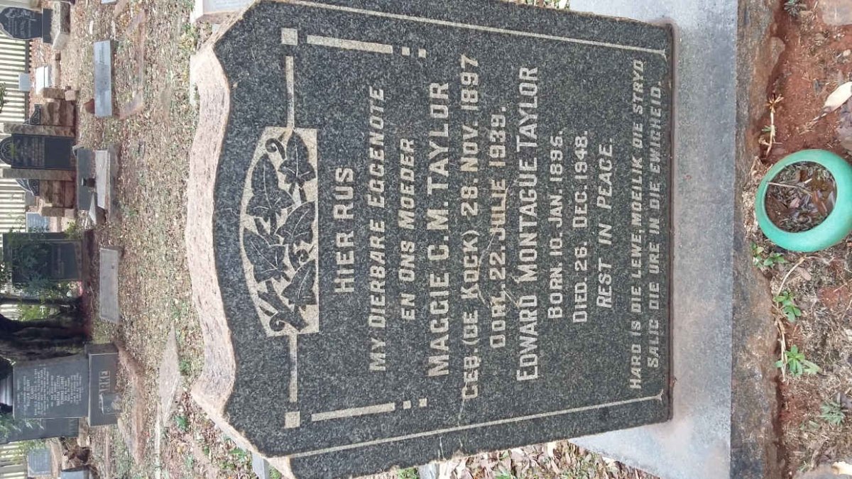 TAYLOR Edward Montague 1895-1948 &amp; Maggie C.M. DE KOCK 1897-1939