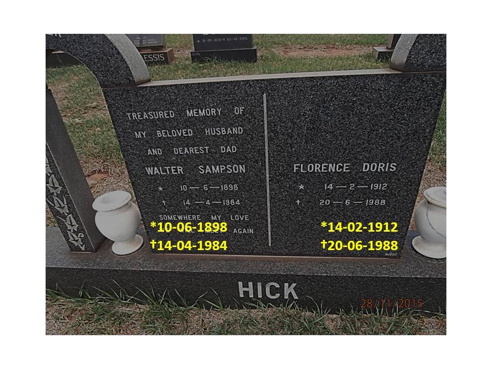 HICK Walter Sampson 1898-1984 &amp; Florence Doris 1912-1988