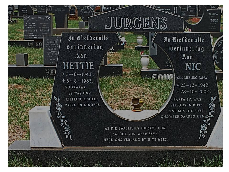 JURGENS Nic 1942-2002 &amp; Hettie 1943-1985