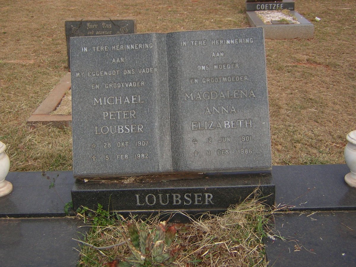 LOUBSER Michael Peter 1907-1982 &amp; Magdalena Anna Elizabeth 1901-1986