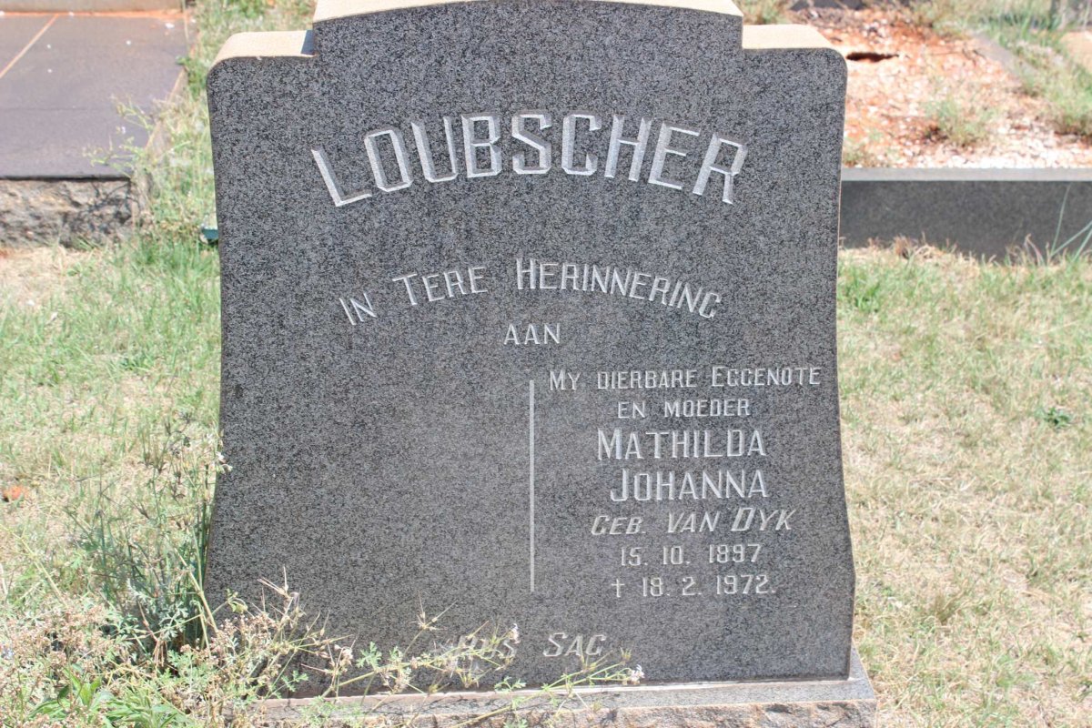 LOUBSCHER Mathilda Johanna nee VAN DYK 1897-1972