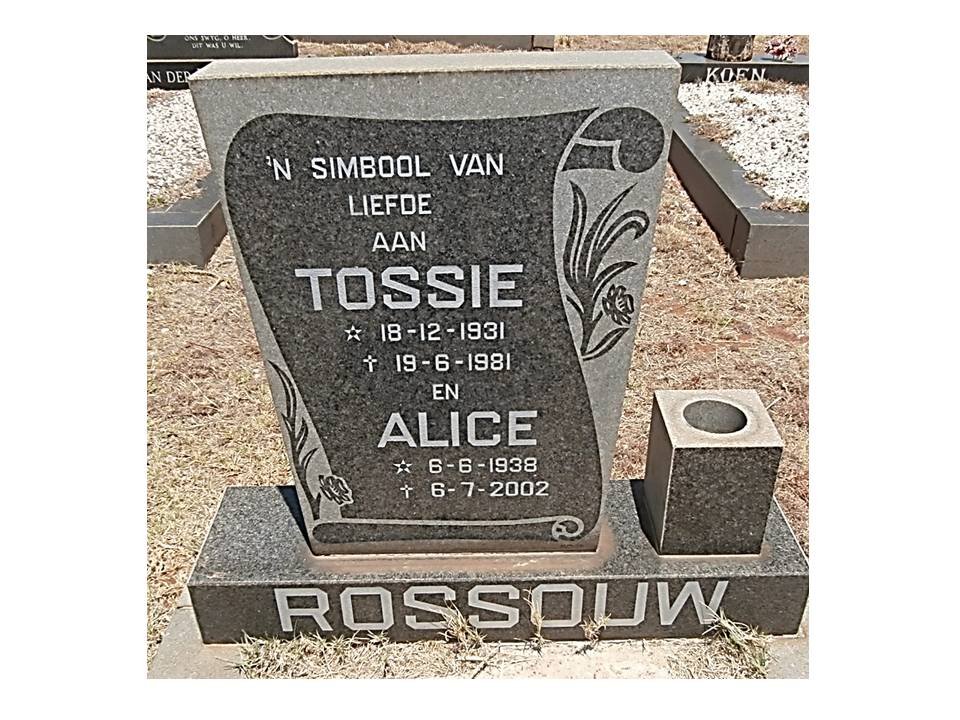 ROSSOUW Tossie 1931-1981 :: ROSSOUW Alice 1938-2002