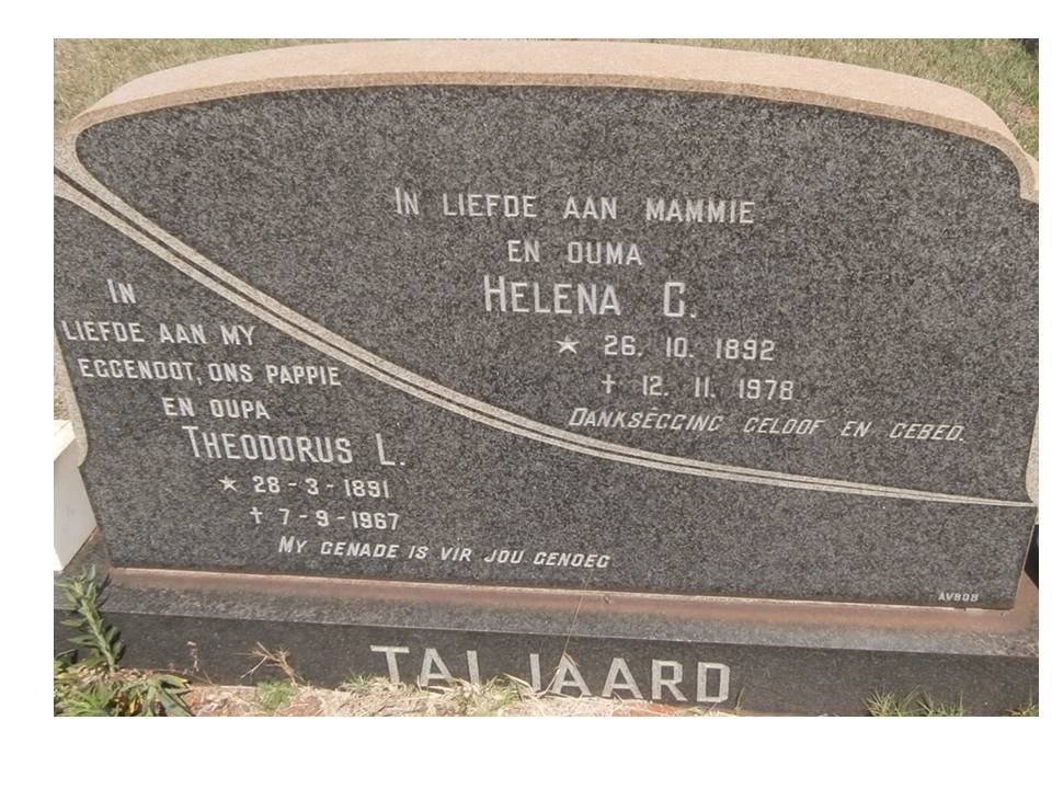 TALJAARD Theodorus L. 1891-1967 &amp; Helena C. 1892-1978