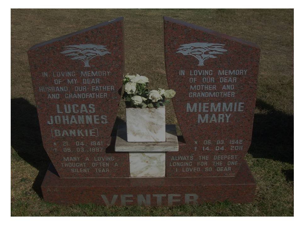 VENTER Lucas Johannes 1941-1997 &amp; Miemie Mary 1942-2011