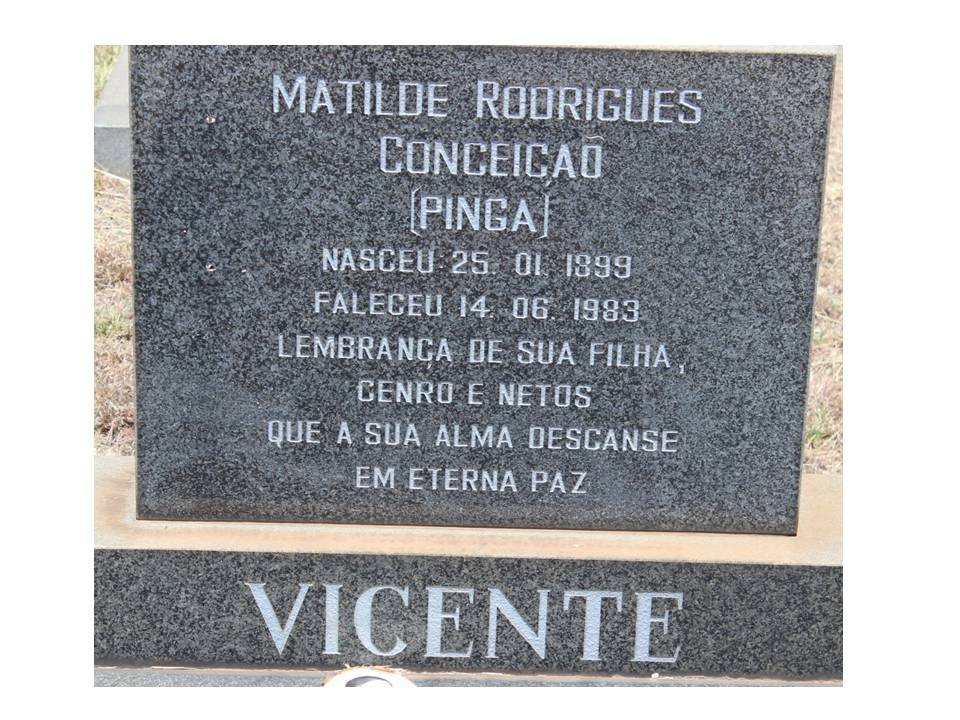VICENTE Matilde Rodriques Conseicaõ nee PINGA 1899-1983