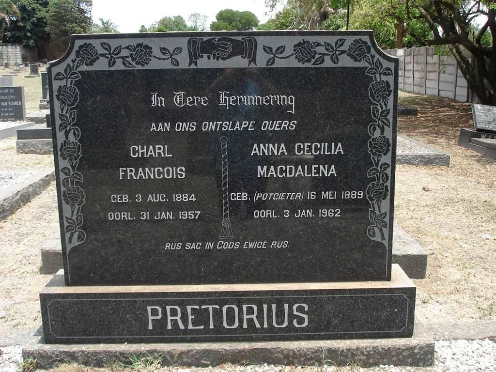 PRETORIUS Charl Francois 1884-1957 &amp; Anna Cecilia Magdalena POTGIETER 1889-1962