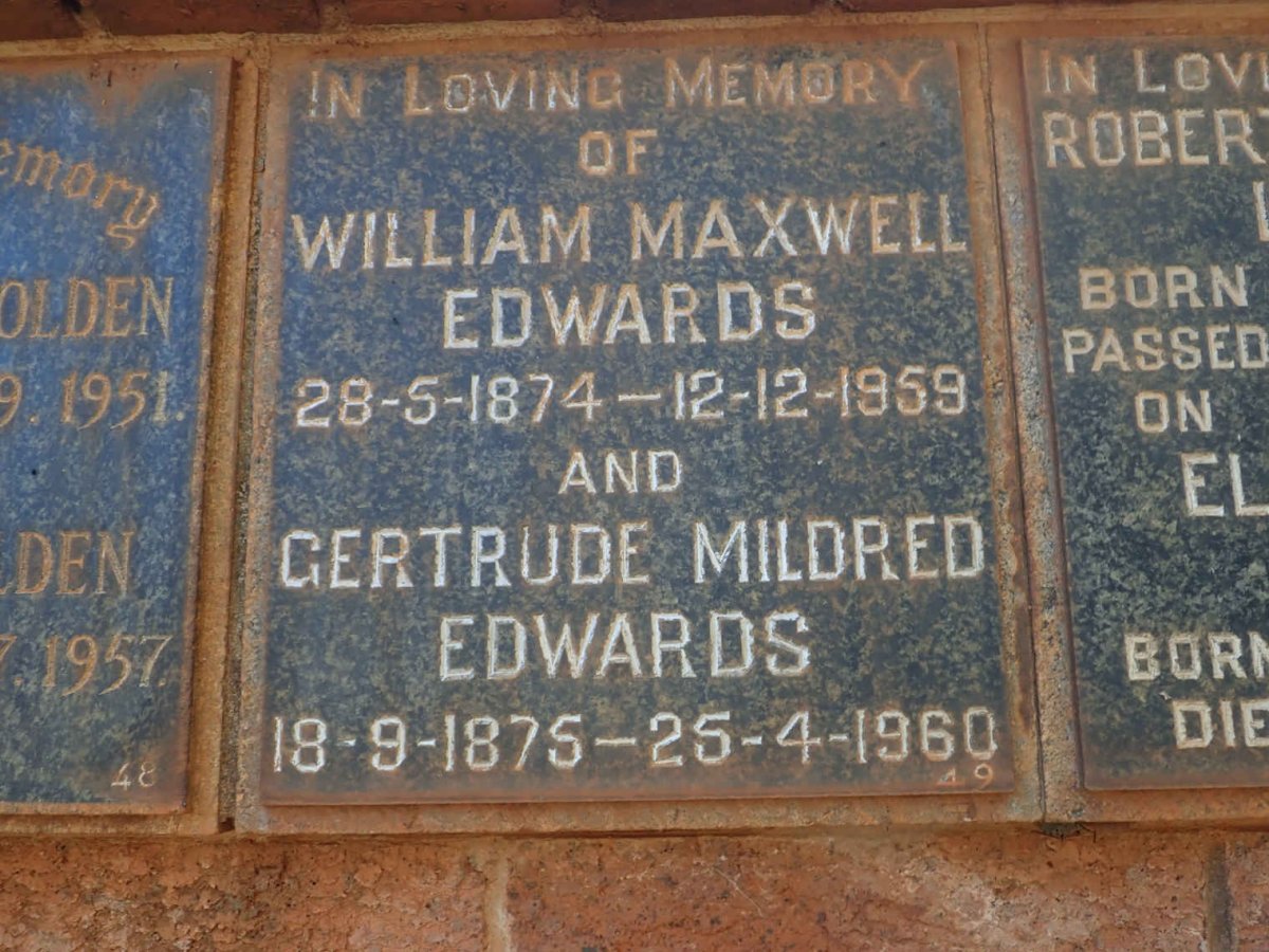 EDWARDS William Maxwell 1874-1959 &amp; Gertrude Mildred 1875-1960