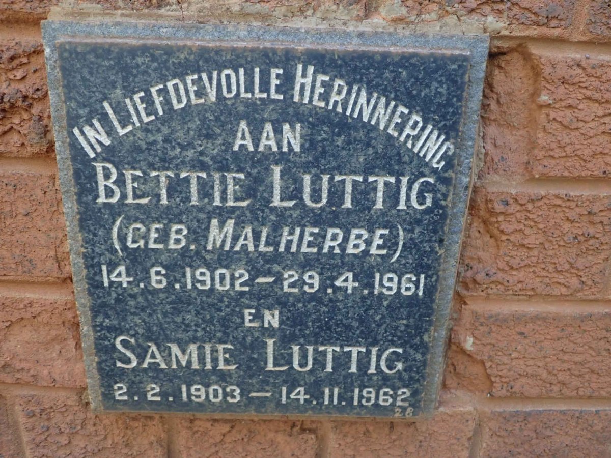 LUTTIG Samie 1903-1962 &amp; Bettie MALHERBE 1902-1961