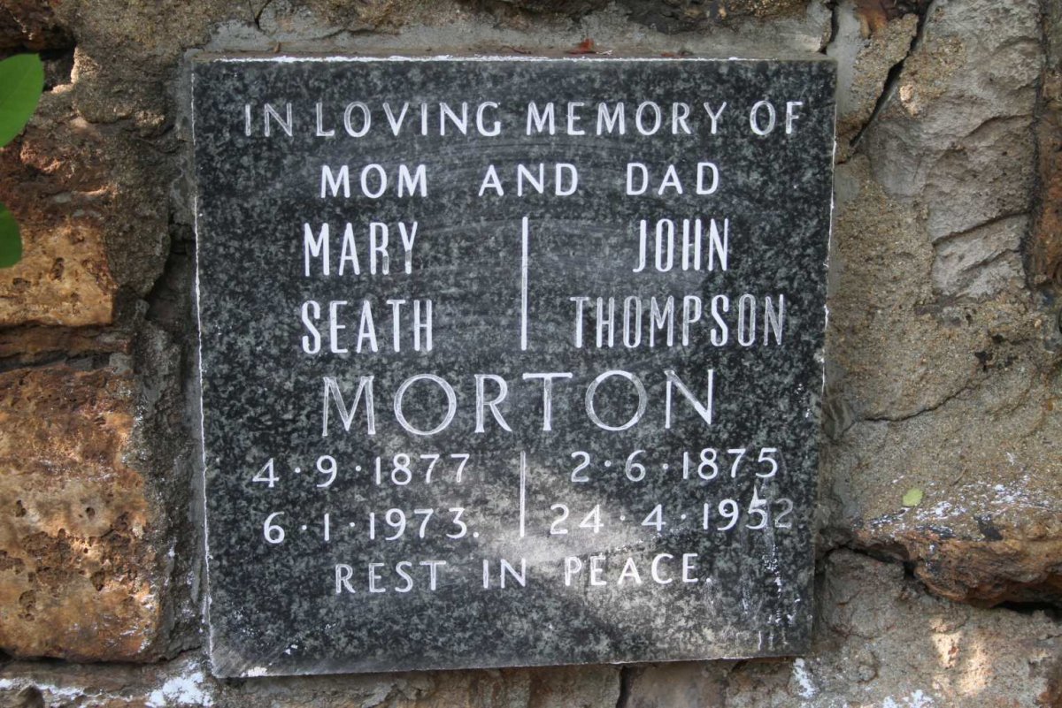 MORTON John Thompson 1875-1952 & Mary Seath 1877-1973