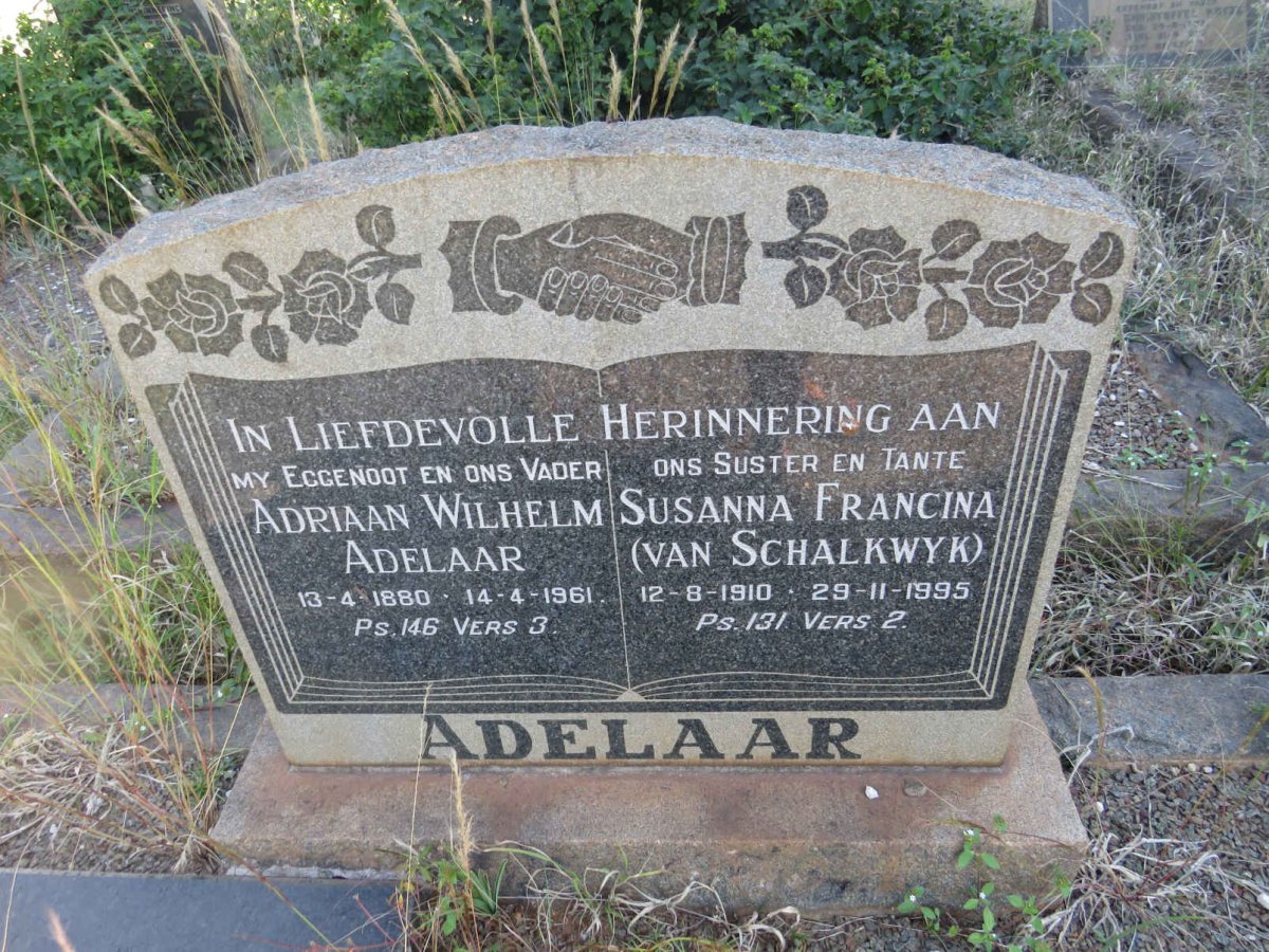 ADELAAR Adriaan Wilhelm 1880-1961 :: VAN  SCHALKWYK Susanna Francina 1910-1995