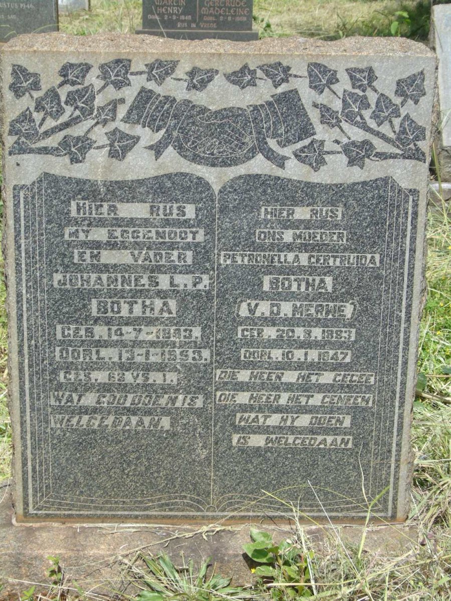 BOTHA Johannes L.P. 1883-1953 & Petronella Gertruida V.D. MERWE 1883-1947