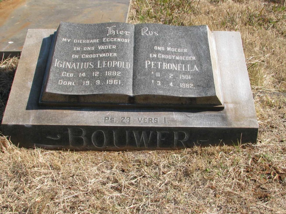 BOUWER Iginatius Leopold 1882-1961 &amp; Petronella 1901-1982