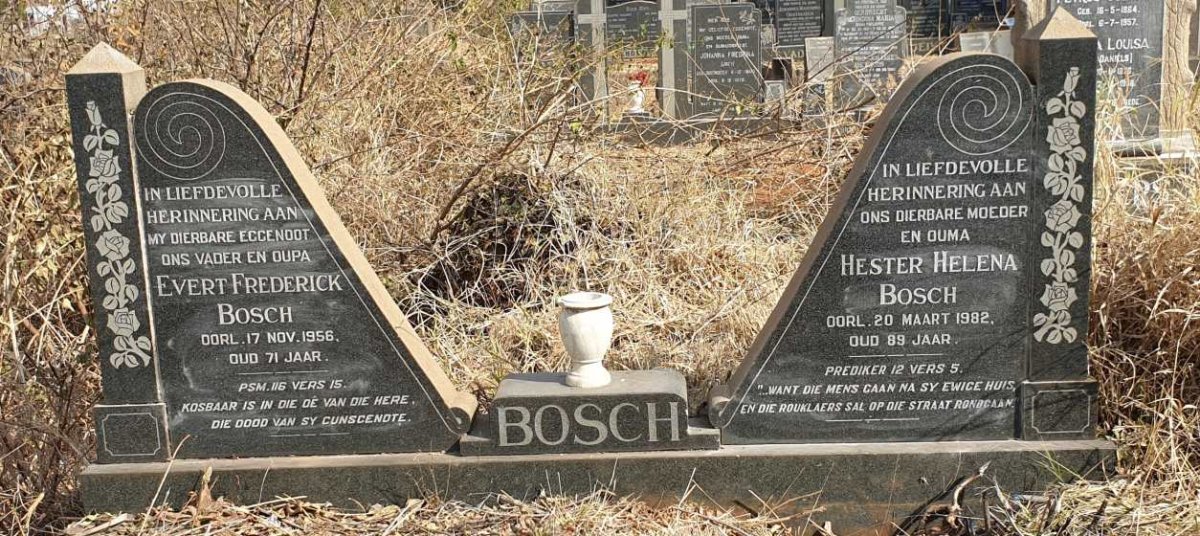 BOSCH Evert Frederick -1956 & Hester Helena -1982