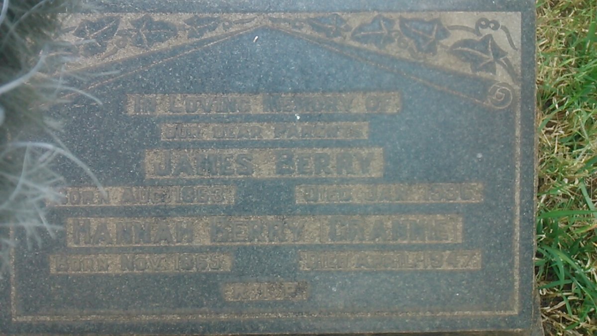 BERRY James 1863-1936 &amp; Hannah 1865-1947