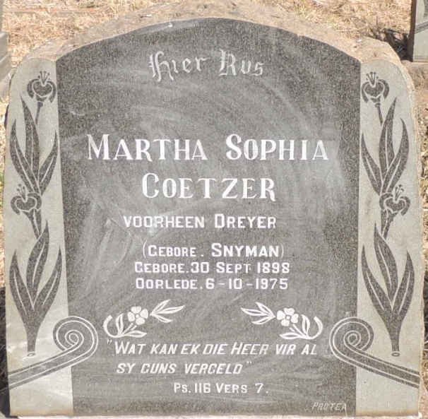 COETZER Martha Sophia voorheen DREYER nee SNYMAN 1898-1975