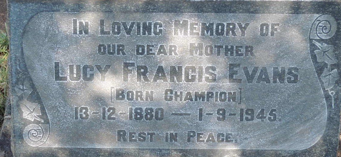 EVANS Lucy Francis nee CHAMPION 1880-1945