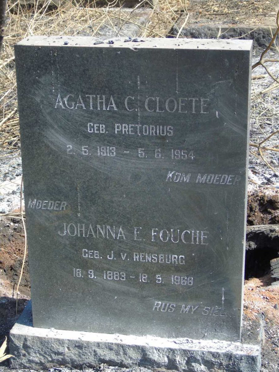 FOUCHE Johanna E. nee J.V. RENSBURG 1883-1968  :: CLOETE Agatha C. nee PRETORIUS 1913-1954