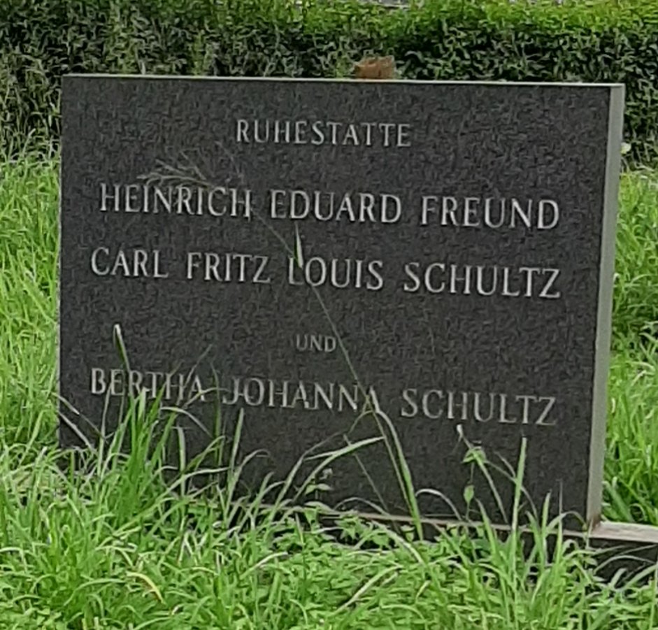 FREUND Heinrich Eduard :: SCHULTZ Carl Fritz Louis :: SCHULTZ Bertha Johanna