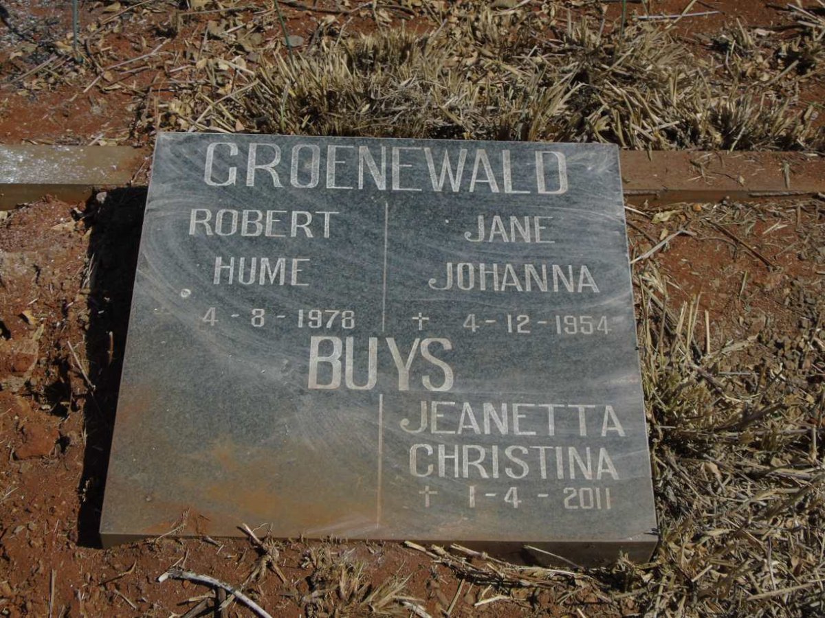 GROENEWALD Robert Hume -1978 & Jane Johanna -1954 :: BUYS Jeanetta Christina -2011