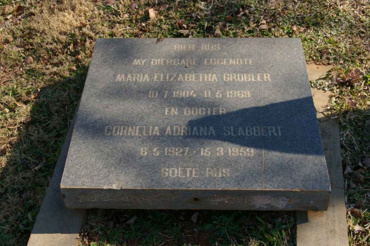 GROBLER Maria Elizabetha 1904-1969 :: SLABBERT Cornelia Adriana 1927-1959
