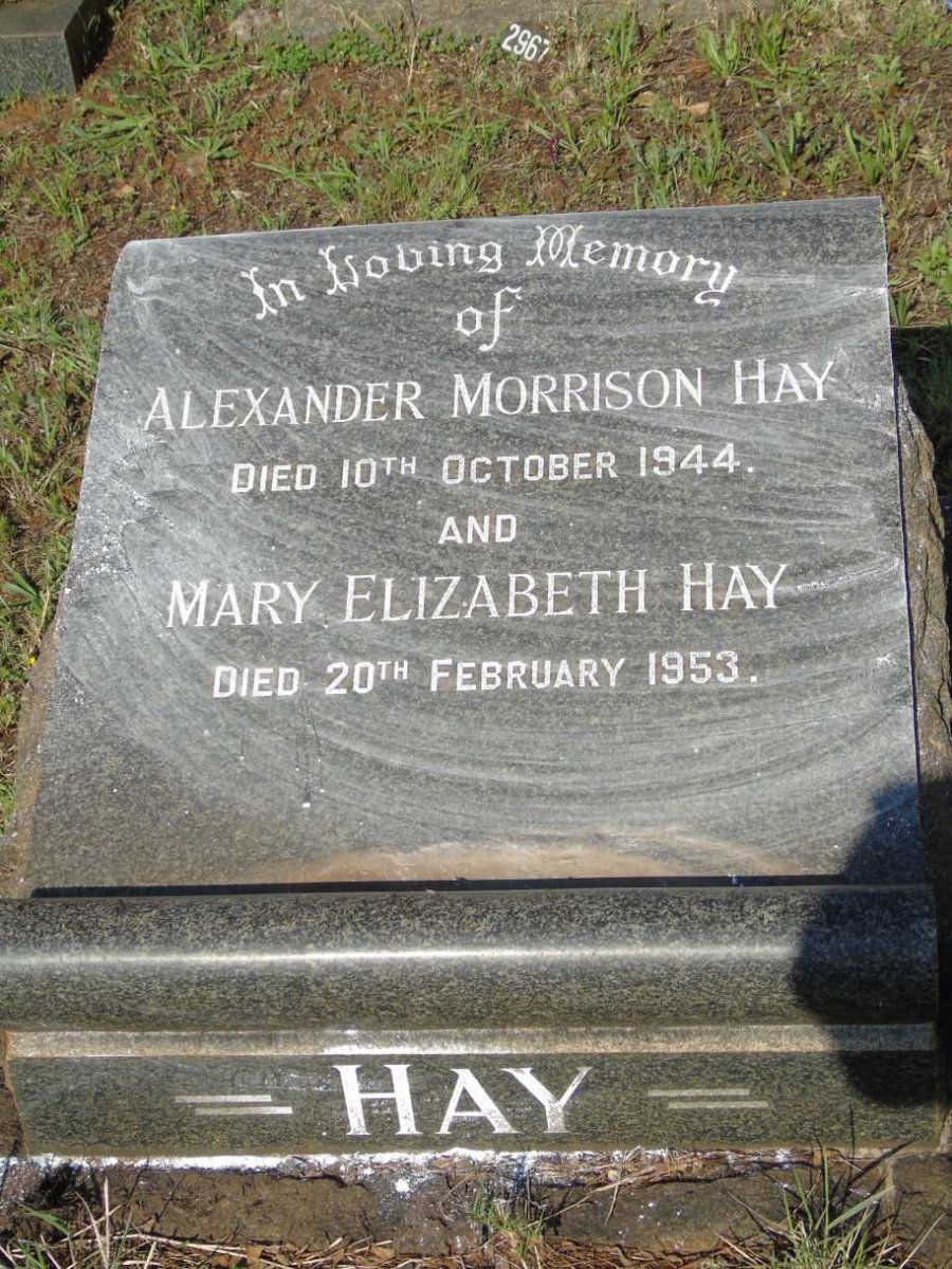 HAY Alexander Morrison -1944 & Mary Elizabeth -1953