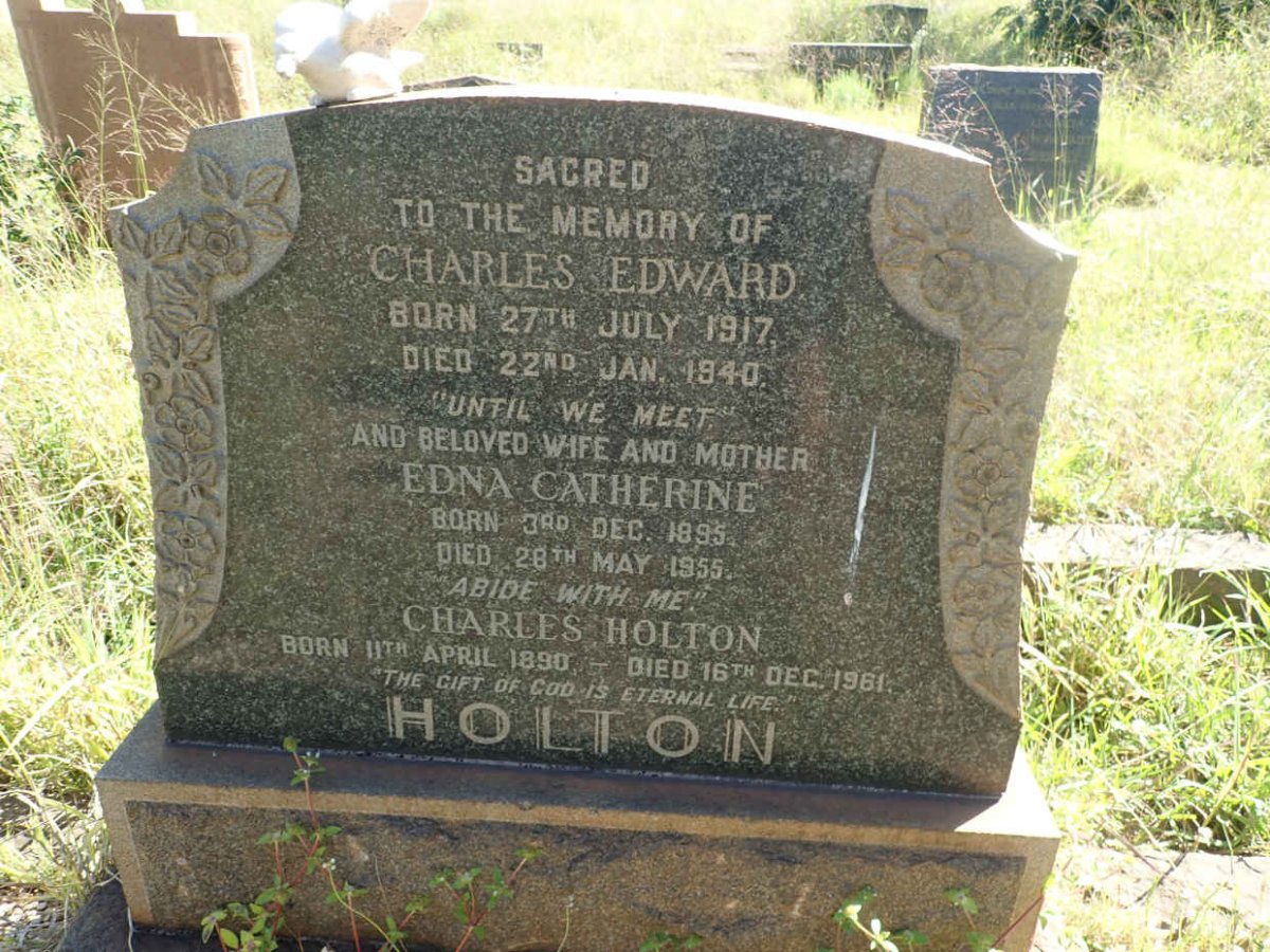 HOLTON Charles 1890-1961 :: HOLTON Charles Edward 1917-1940 &amp; Edna Catherine 1895-1955