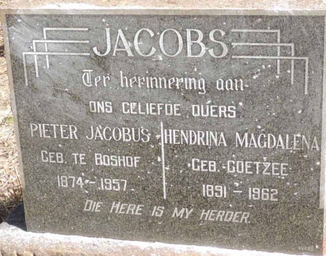 JACOBS Pieter Jacobus 1874-1957 & Hendrina Magdalena COETZEE 1891-1962