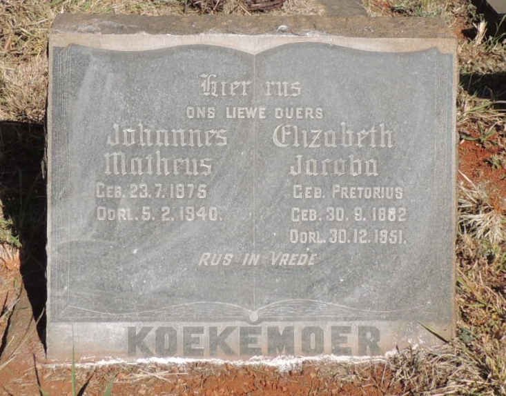 KOEKEMOER Johannes Matheus 1875-1940 &amp; Elizabeth Jacoba PRETORIUS 1882-1951
