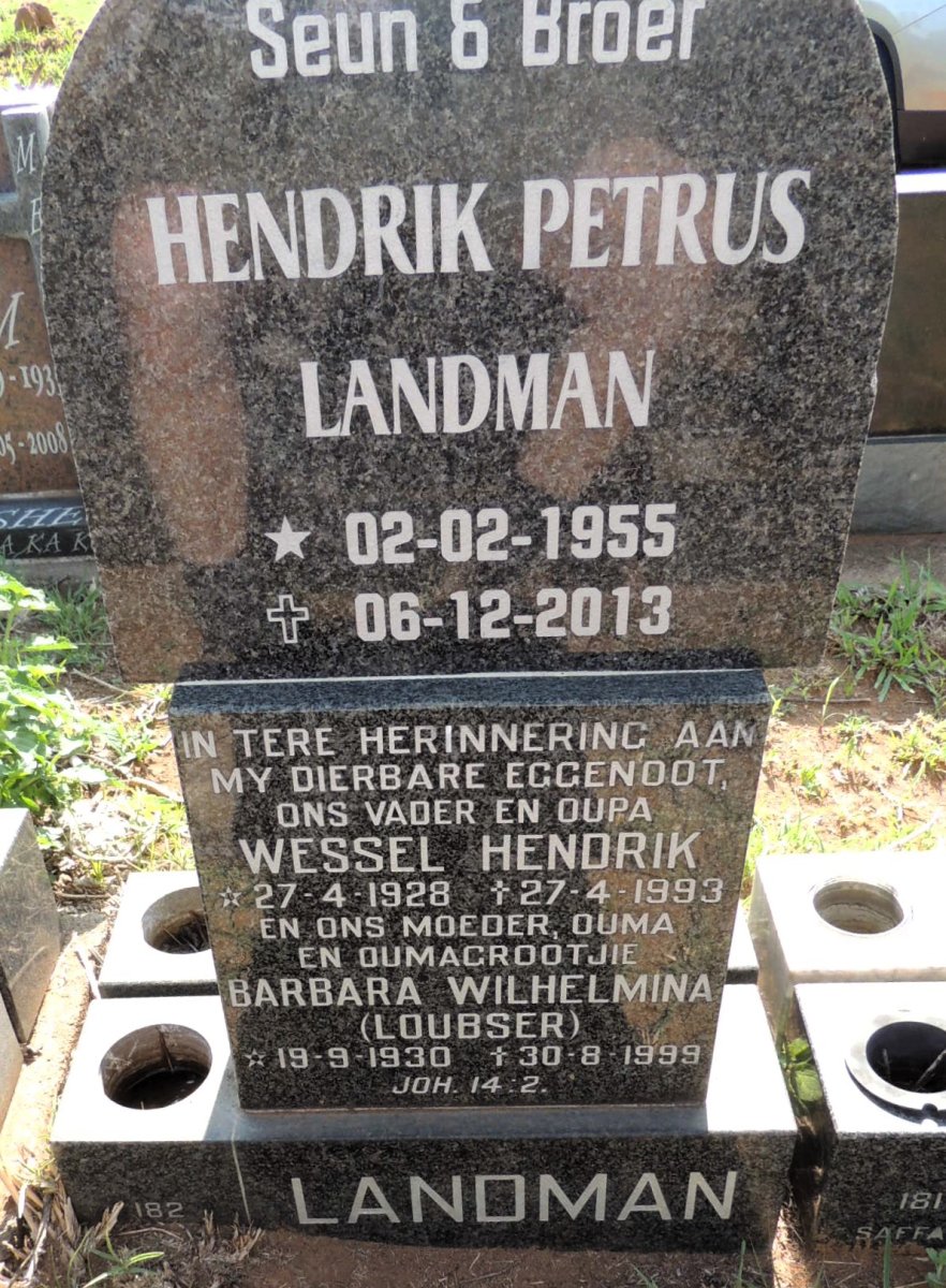 LANDMAN Wessel Hendrik 1928-1993 & Barbara Wilhelmina LOUBSER 1930-1999 :: LANDMAN Hendrik Petrus 1955-2013