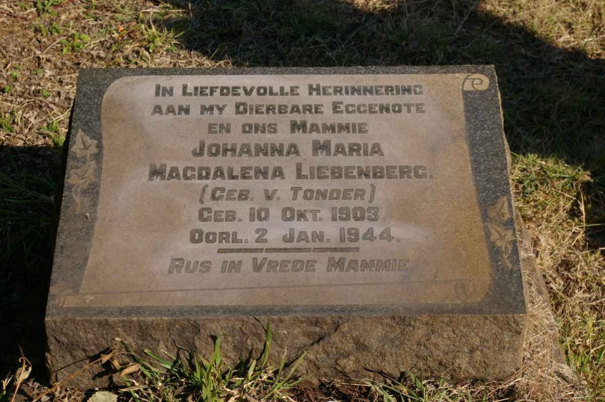 LIEBENBERG Johanna Maria Magdalena nee V. TONDER 1903-1944