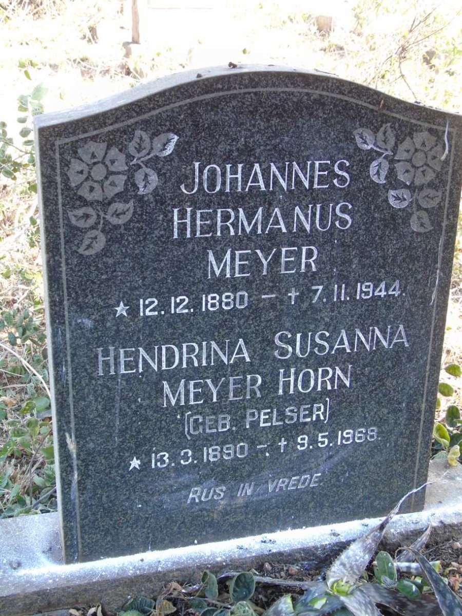 MEYER Johannes Hermanus 1880-1944 & Hendrina Susanna voorheen HORN nee PELSER1890-1968