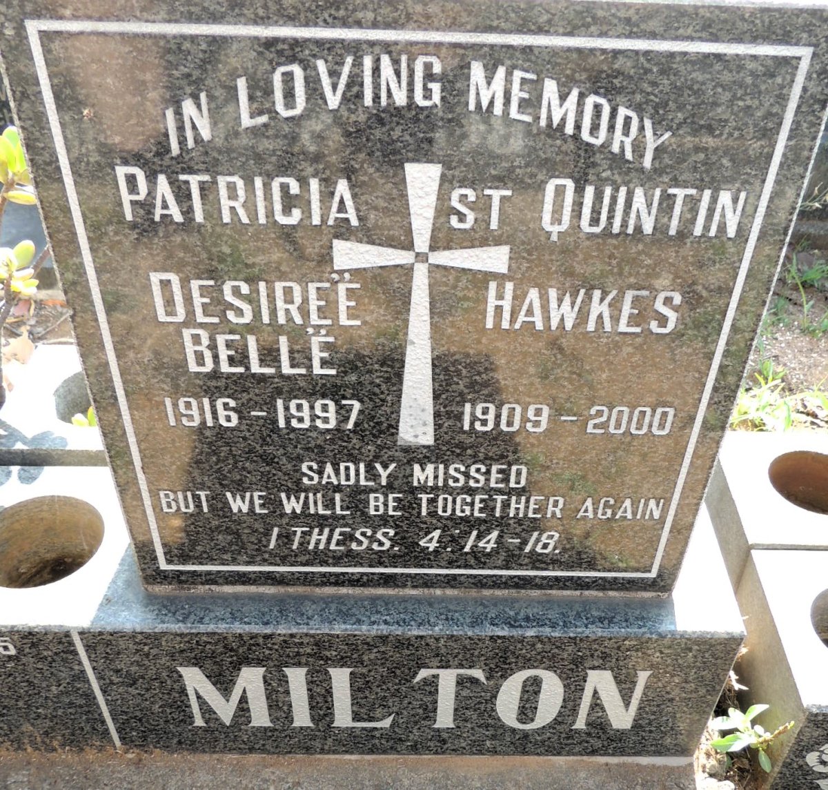 MILTON St. Quintin Hawkes 1909-2000 & Patricia Desiree Belle 1916-1997