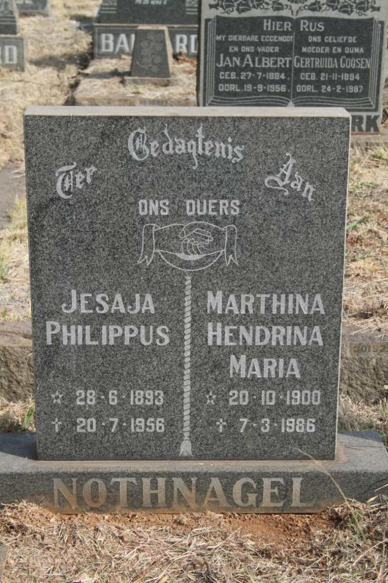 NOTHNAGEL Jesaja Philippus 1893-1956 & Marthina Hendrina Maria 1900-1986