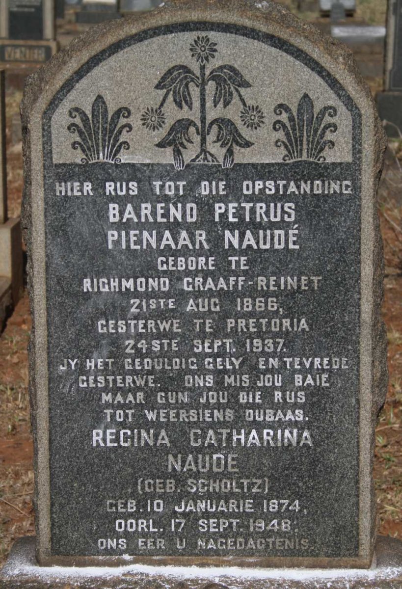 NAUDE Barend Petrus Pienaar 1866-1937 & Regina Catharina SCHOLTZ 1874-1948