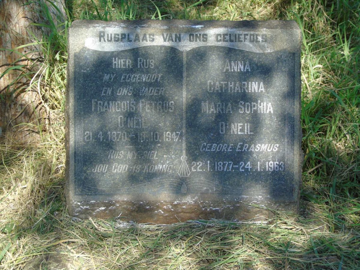 O'NEIL Francois Petrus 1870-1947 & Catharina Maria Sophia ERASMUS 1877-1963