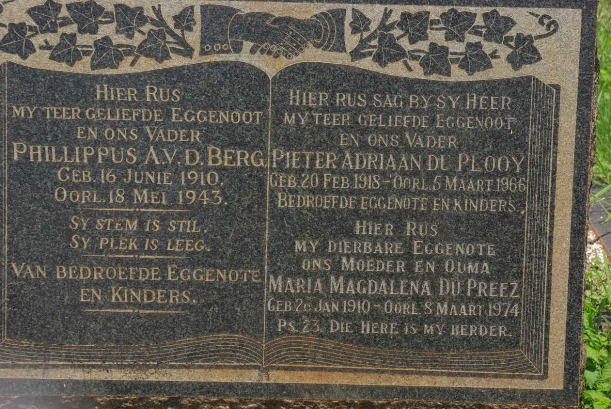PLOOY Pieter Adriaan, du 1918-1966 &amp; Maria Magdalena DU PREEZ 1910-1974 :: BERG Phillippus A., v.d. 1910-1943