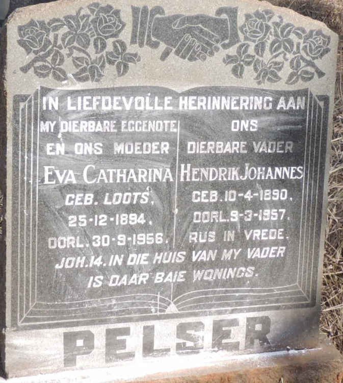 PELSER Hendrik Johannes 1890-1957 & Eva Catharina LOOTS 1894-1956