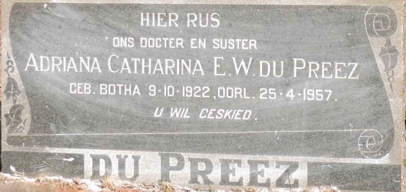 PREEZ Adriana Catharina E.W., du nee BOTHA  1922-1957