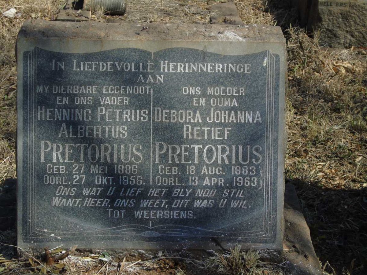 PRETORIUS Henning Petrus Albertus 1886-1956 & Debora Johanna Retief 1883-1963