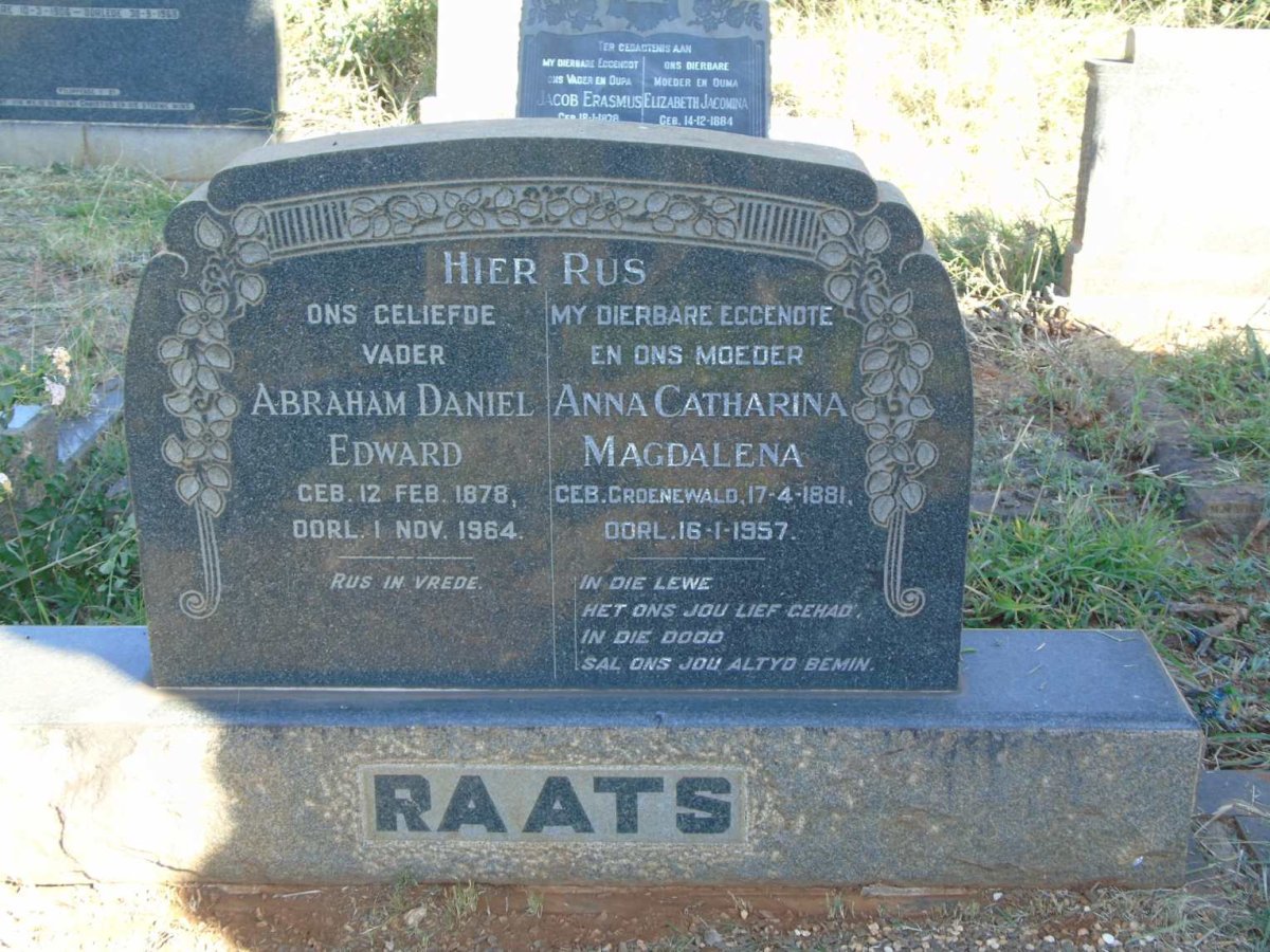 RAATS Abraham Daniel Edward 1878-1964 & Anna Catharina Magdalena GROENEWALD 1881-1957