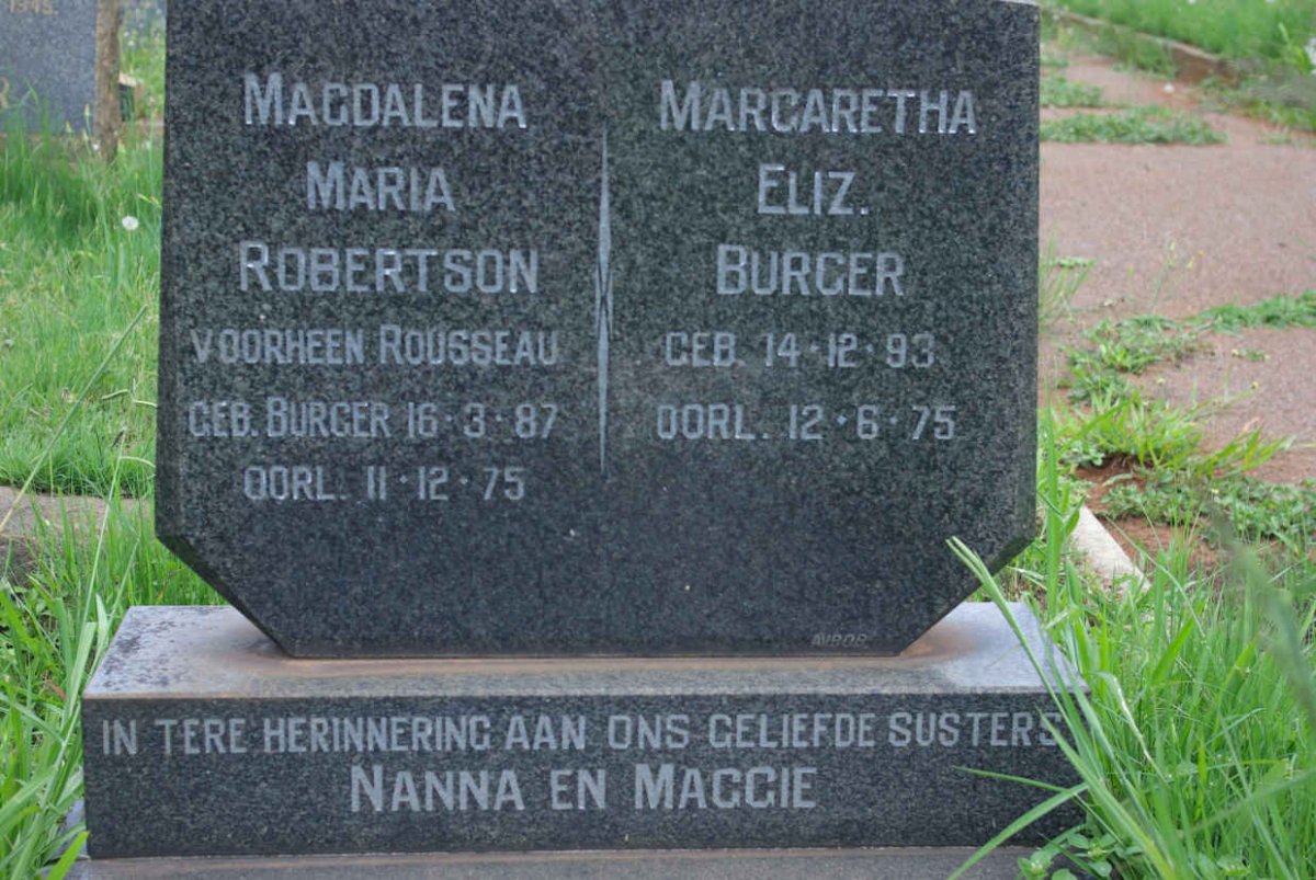 ROBERTSON Magdalena Maria formerly ROUSSEAU nee BURGER 1887-1975 :: BURGER Margaretha Eliz. 1893-1975