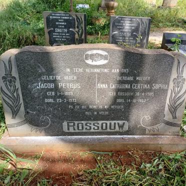 ROSSOUW Jacob Petrus 1889-1973 & Anna Catharina Gertina Sophia ROSSOUW 1905-1957