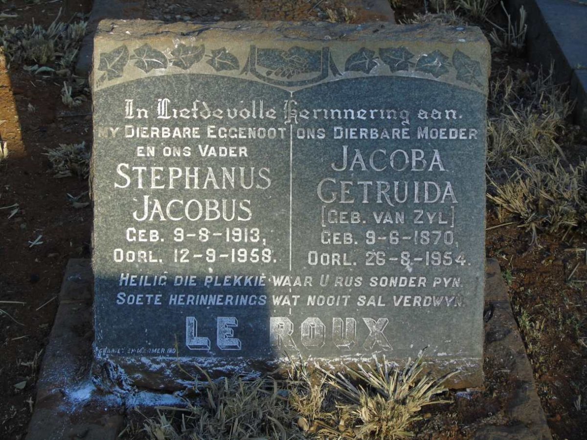 ROUX Jacoba Getruida, le nee VAN ZYL 1870-1954 :: LE ROUX Stephanus Jacobus 1913-1958 