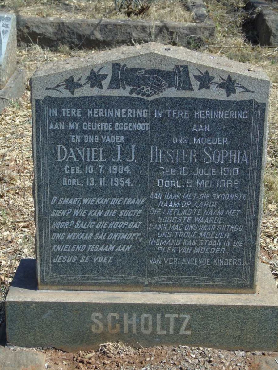 SCHOLTZ Daniel J.J. 1904-1954 & Hester Sophia 1910-1966