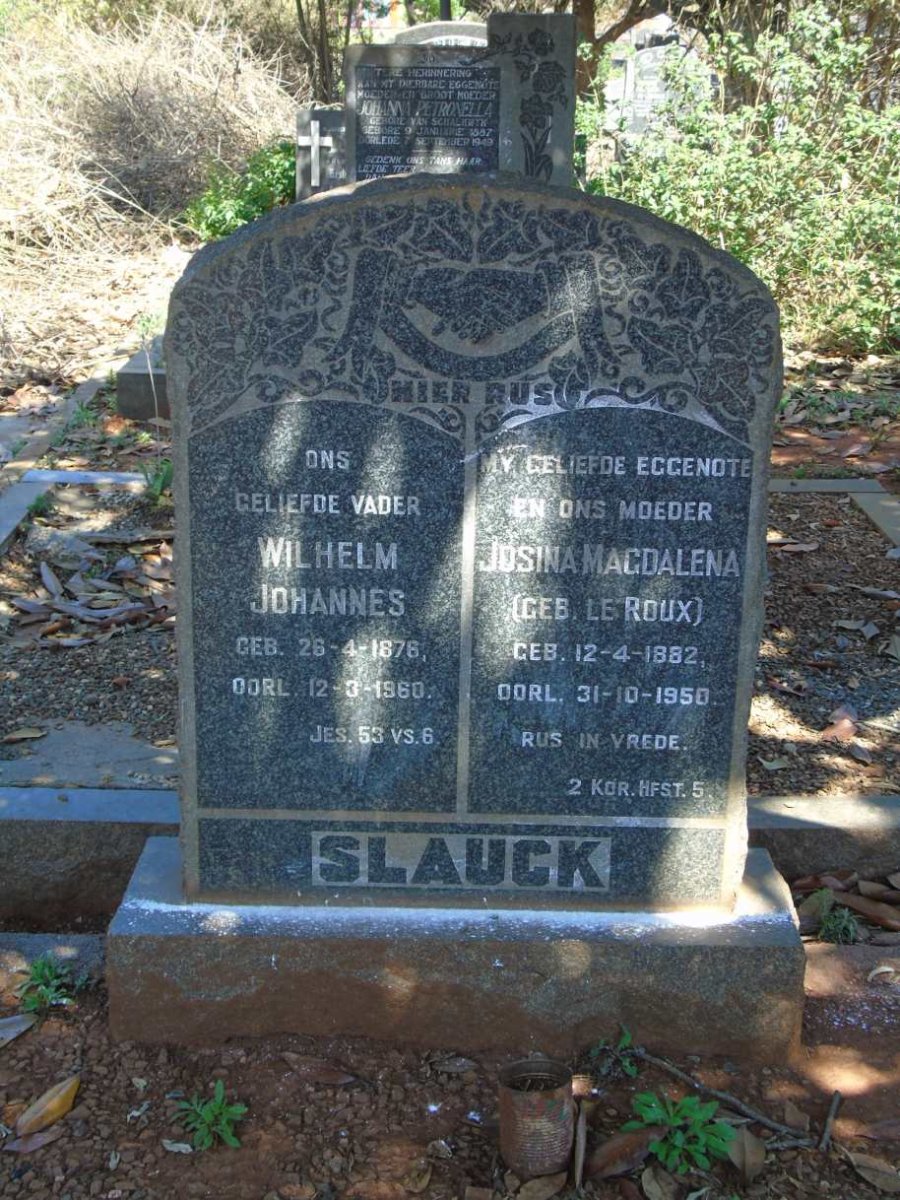 SLAUCK Wilhelm Johannes 1876-1960 & Josina Magdalena LE ROUX 1882-1950