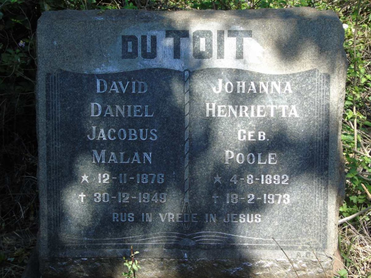 TOIT David Daniel Jacobus Malan, du 1876-1949 & Johanna Henrietta POOLE 1892-1973