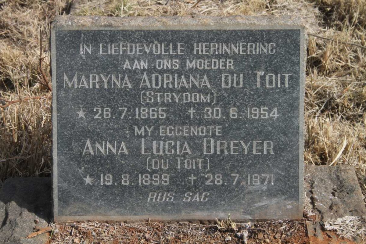 TOIT Maryna Adriana, du nee STRYDOM 1865-1954 :: DREYER Anna Lucia nee DU TOIT 1899-1971