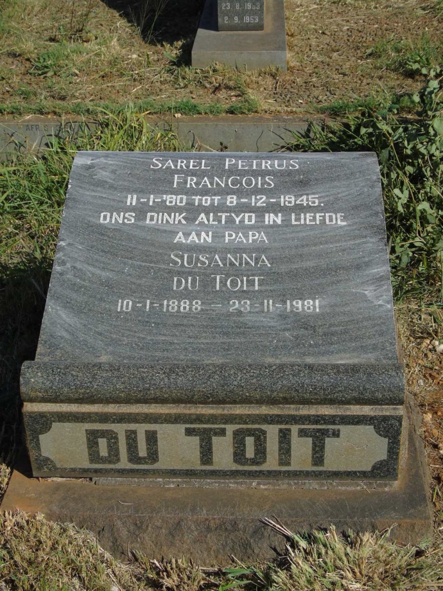 TOIT Sarel Petrus Francois, du 1880-1945 & Susanna 1888-1981