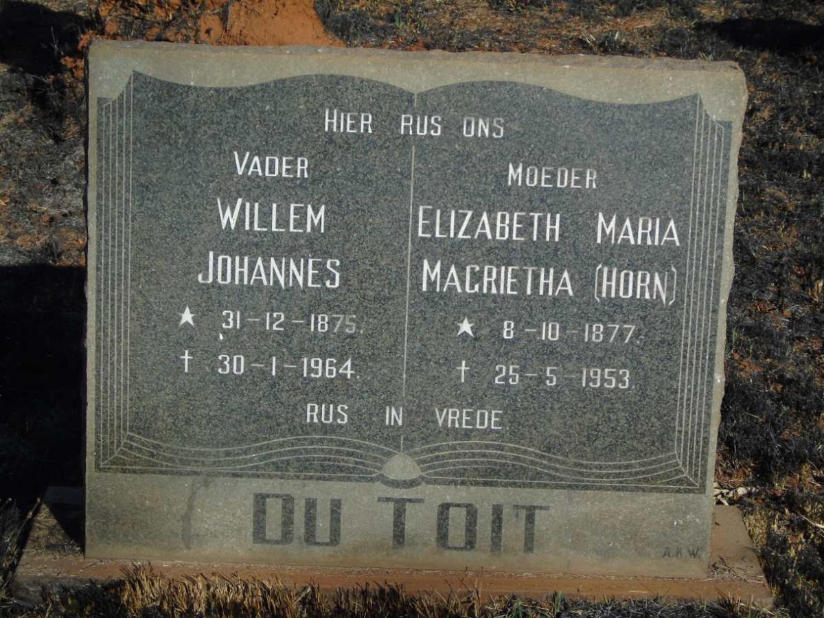 TOIT Willem Johannes, du 1875-1964 & Elizabeth Maria Magrietha HORN 1877-1953