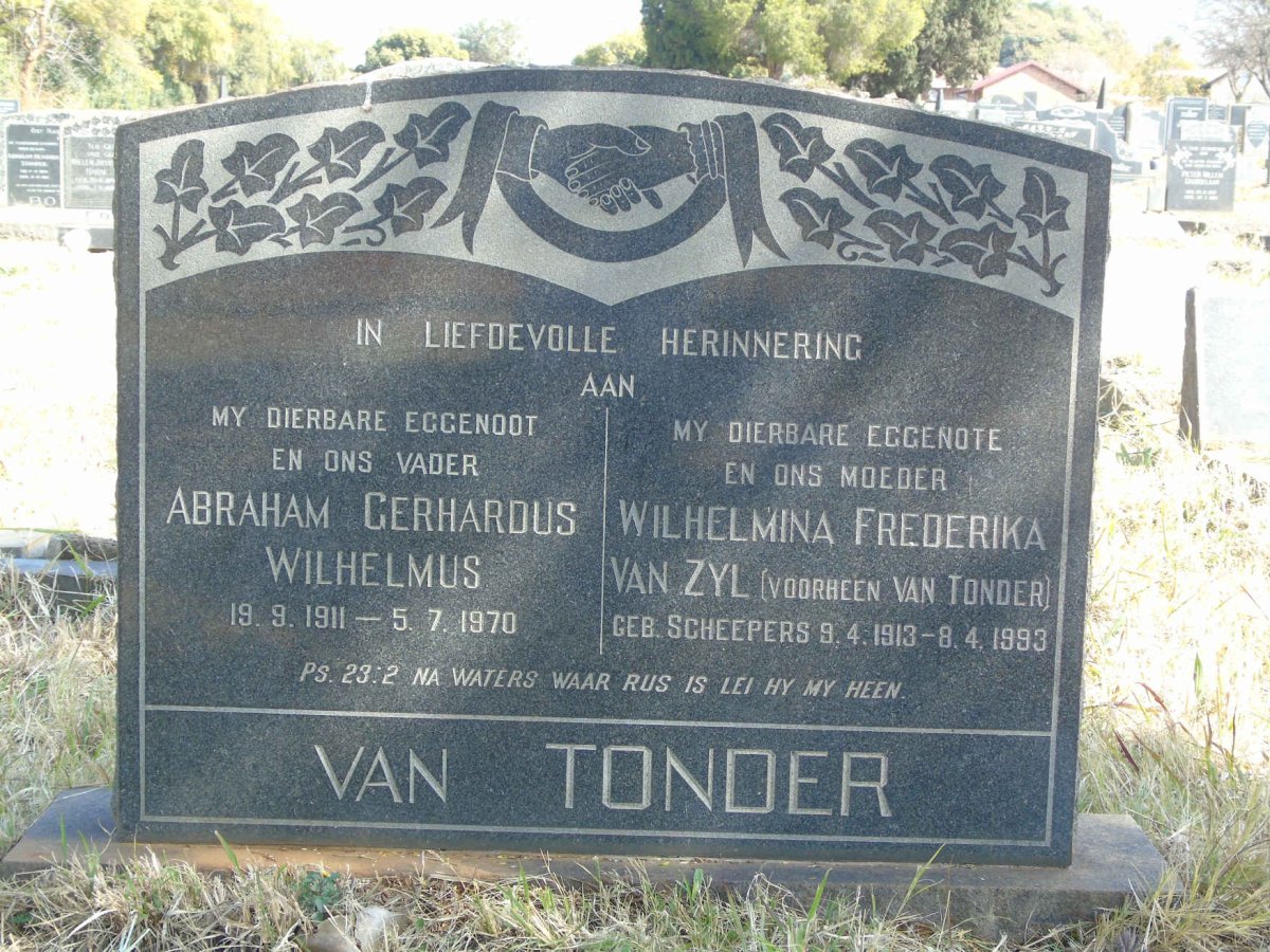 TONDER Abraham Gerhardus Wilhelmus, van 1911-1970 &amp; Wilhelmina Frederika VAN ZYL voorheen VAN TONDER nee SCHEEPERS 1913-1993